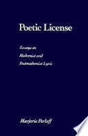 Poetic license : essays on modernist and postmodernist lyric /