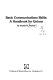 Basic communications skills : a handbook for unions /