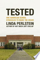 Tested : one American school struggles to make the grade /