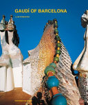 Gaudí of Barcelona /