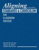 Aligning standards & curriculum for classroom success /