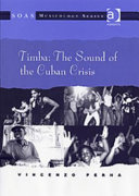 Timba : the sound of the Cuban crisis /