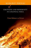 Emotions and modernity in colonial India : from balance to fervor /