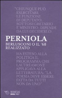 Berlusconi o il '68 realizzato /