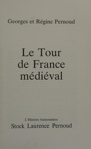 Le tour de France médiéval /