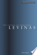 The ethics of Emmanuel Levinas /