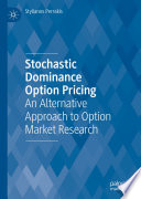 Stochastic Dominance Option Pricing : An Alternative Approach to Option Market Research /