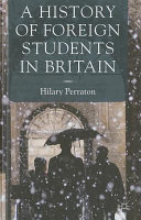 A history of foreign students in Britain /