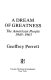 A dream of greatness : the American people, 1945-1963 /