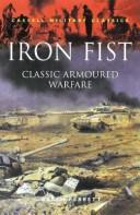 Iron fist : classic armoured warfare case studies /