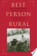 Best person rural : essays of a sometime farmer /