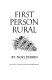 First person rural : essays of a sometime farmer /