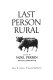 Last person rural : essays /