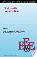 Biodiversity Conservation : Problems and Policies. Papers from the Biodiversity Programme Beijer International Institute of Ecological Economics Royal Swedish Academy of Sciences /
