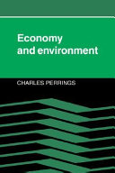 Economy and environment : a theoretical essay on the interdependence of economic and environmental systems /