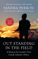 Out standing in the field : a memoir of military service /