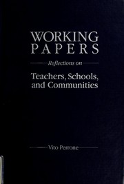 Working papers : reflections on teachers, schools, and communities /