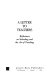 A letter to teachers : reflections on schooling and the art of teaching /