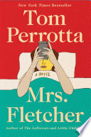 Mrs. Fletcher : a novel /