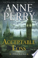 Acceptable loss : a William Monk novel /