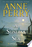 A sunless sea : a William Monk novel /
