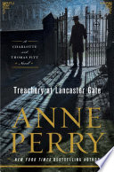 Treachery at Lancaster Gate : a Charlotte and Thomas Pitt novel /