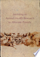 Investing in animal health research to alleviate poverty /