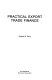 Practical export trade finance /