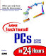 Sams teach yourself PCs in 24 hours /