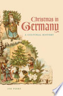 Christmas in Germany : a cultural history /