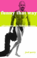 Funny that way : adventures in fabulousness /