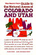 The Sierra Club guide to the natural areas of Colorado and Utah /