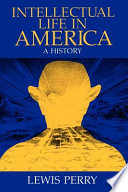 Intellectual life in America : a history /