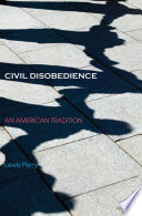 Civil disobedience : an American tradition /