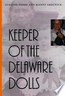 Keeper of the Delaware dolls /