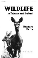 Wildlife in Britain and Ireland /