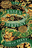 The Essex Serpent : a novel /