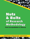 Nuts & bolts of research methodology : from conceptualization to write-up /