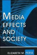 Media effects and society /