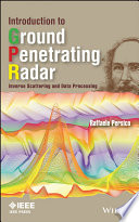 Introduction to ground penetrating radar : inverse scattering and data processing /