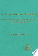 In conversation with Jonah : conversation analysis, literary criticism, and the book of Jonah /