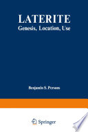 Laterite : Genesis, Location, Use /