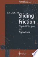 Sliding friction : physical principles and applications /