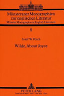 Wilde, about Joyce : zur Umsetzung ästhetizistischer Kunsttheorie in der literarischen Praxis der Moderne /