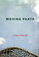 Moving parts : stories /