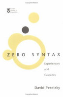 Zero syntax : experiencers and cascades /