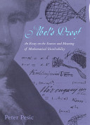 Abel's proof : an essay on the sources and meaning of mathematical unsolvability /