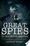 Great spies of the 20th century /