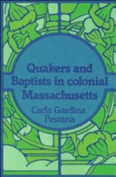 Quakers and Baptists in colonial Massachusetts /