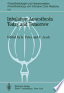 Inhalation Anaesthesia Today and Tomorrow /